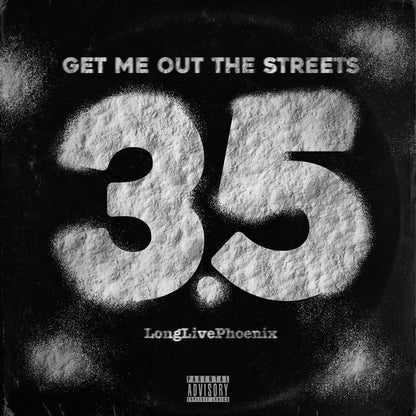 Get Me Out The Streets 3.5 - Digital Download